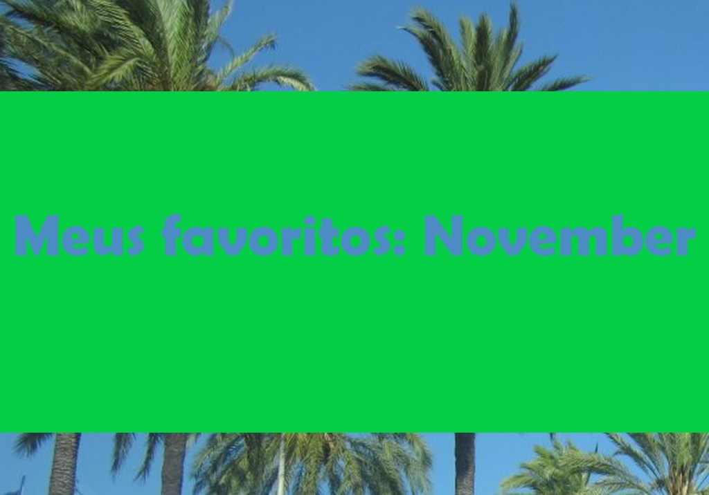 Meus favoritos: November