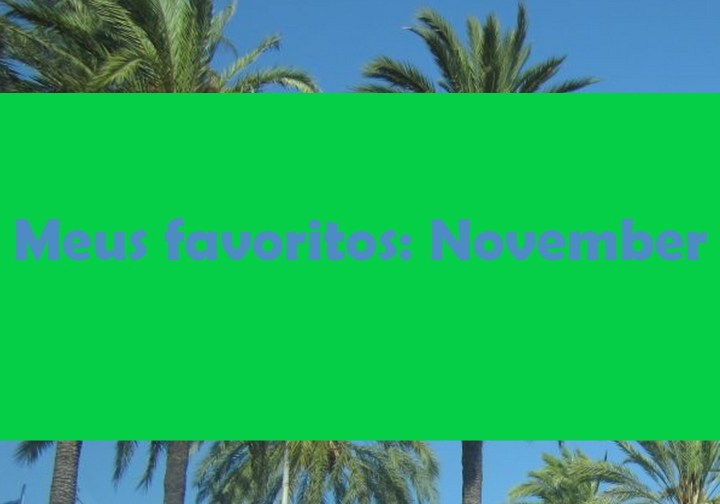 Meus favoritos: November