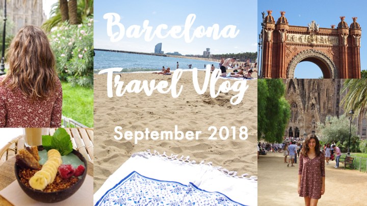 Barcelona Travel Vlog